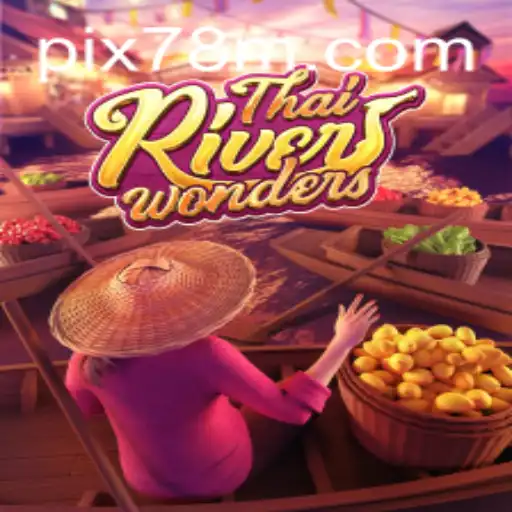 Explorando o Mundo do Jogo ThaiRiverWonders
